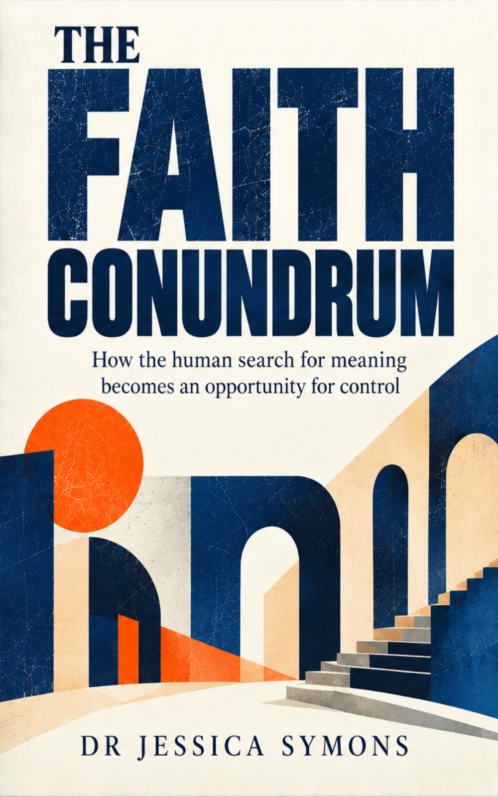 Cover of The Faith Conundrum by Dr Jessica Symons